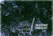 Premiere : The Outspoken – Wrong Is Right