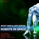 Ricky Sinz – Anti Social presents Robots in Space on Nice & Nasty records
