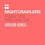 Nightcrawlers – Push The Feeling On (Novado Remix)(free download)