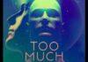 Premiere : Too Much – Pre