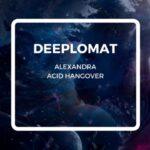 Premiere : Deeplomat – Acid Hangover