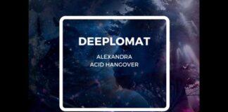 Premiere : Deeplomat – Acid Hangover
