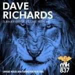 Premiere : Dave Richards – Come With Me