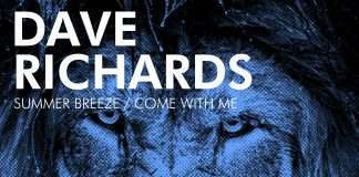 Premiere : Dave Richards – Come With Me