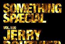 Watch : Jerry Bouthier – Something Spaecial 100 (Emerald & Doreen birthday mix)