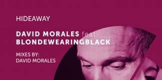David Morales feat. Blondewearingblack – Hideaway (DIRIDIM)