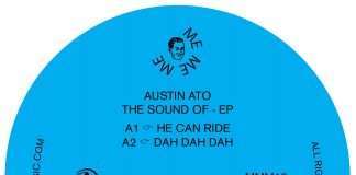 Austin Ato “The Sound Of” July 13 on Me Me Me