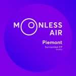 Piemont – Surrounded EP (Moonless Air)