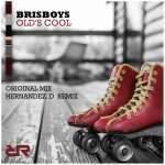 Premiere : Brisboys – Old’s Cool