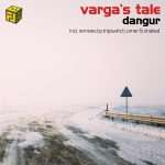 Premiere : Dangur – Varga’s Tale