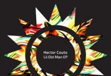 Stream : Hector Couto – Lil Old Man EP