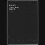 The 1975 – Love It If We Made It