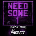 Listen : The Prodigy share Friction remix of ‘Need Some1’