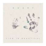Quart (Vince Watson) new album “Life Is Beautiful” on BBE,out August 24