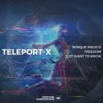 Premiere : Teleport-X – Bosque Magico