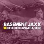 Basement Jaxx – Live from Defected Croatia 2018
