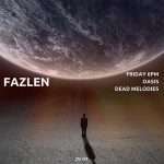 Premiere : Fazlen – Friday 6PM