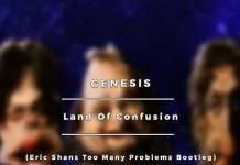 Free Download : Genesis – Land Of Confusion (Eric Shans Too Many Problems Bootleg)