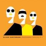 Listen : Oliver Huntemann – ‘Propaganda Remixes Part 1’ (Alex Stein, Shall Ocin, Raxon, Carlo Ruetz, Hatzler, Marc Houle and Distale)on Senso Sounds