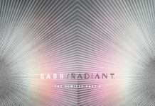 ‘Radiant. The Remixes’- Part 2 ft. Oxia, Audiofly, Emanuel Satie, Nicolas Masseyeff, Audiojack, Joeski, Mulya, MYNY