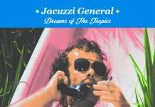 Jacuzzi General dreams of the tropics on his debut EP on Paradise Palms/Listen ‘Dreams’