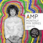 AMP Mix Series 001: Annie Mac -The Best Dance Tracks of 2018