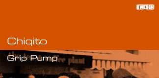 Chiqito ‘Grip Pump’ EP on Cassy’s Kwench Records