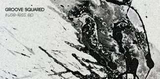 Groove Squared “Use-less EP (feat. TDR) (Incl. SIS, Lollino Remixes)” (Soundzrise Records)