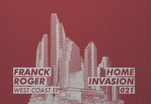 Franck Roger returns to Home Invasion to drop his ‘West Coast’ EP