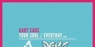 Gary Caos – Your Soul / Everyday