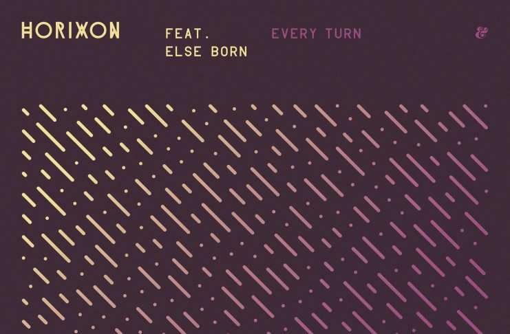 Horixon & Else Born team up for ‘Every Turn’, includes Dubka’s amazing Diskomix