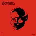 Luigi Madonna – Enfant Terrible (Incl.Pan-Pot Remix) Ep(Second State)