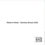 Massive Attack – Teardrop (Sonson Edit)(White Label)