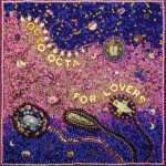 Listen : Octo Octa Announces “For Lovers” EP, Out 1st March On Ninja Tune’s Technicolour Imprint