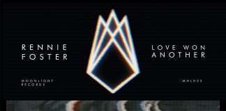 Moonlight Records pres.Rennie Foster – Love Won Another(Kris Schultz and Jon Delerious Remix)