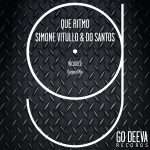 Simone Vitullo & Do Santos – Que Ritmo (Go Deeva Records)