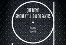 Simone Vitullo & Do Santos – Que Ritmo (Go Deeva Records)
