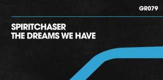 Spiritchaser – The Dreams We Have(Duffnote)