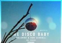 Kolombo & Ron Carroll – We Disco Baby(Incl. Phonique, Moonbootica, Fran Bortolossi Remixes)