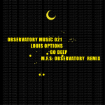 M.F.S: Observatory welcome back rising producer Louis Options to Observatory Music to deliver ‘Go Deep’