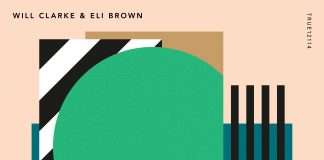 Stream : Will Clarke & Eli Brown ‘Our Love’ EP (Truesoul)