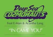 Premiere : Deep Sea Cosmonauts feat E-Man – In Came You (Original Mix)