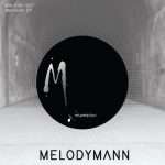 Track of the Day : Melodymann – Runaway (Melodymathics)