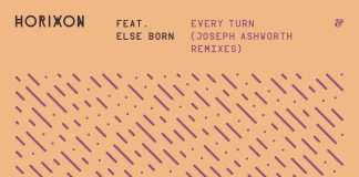 Joseph Ashworth delivers 2 club ready remixes of Horixon & Else Born’s ‘Every Turn’