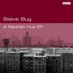 Steve Bug ‘A Reddish Hue’ EP on Kwench Records