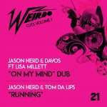 Jason Herd & Davos ft Lisa Millett / Jason Herd & Tom Da Lips ‘Weirdo Cuts Volume 1’