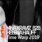 Nina Kraviz b2b Helena Hauff – Time Warp 2019