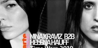 Nina Kraviz b2b Helena Hauff – Time Warp 2019