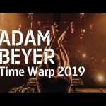 Watch : Adam Beyer – Time Warp 2019