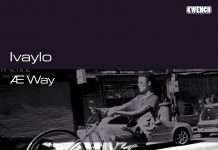 Ivaylo ‘Æ Way’ EP on Kwench Records